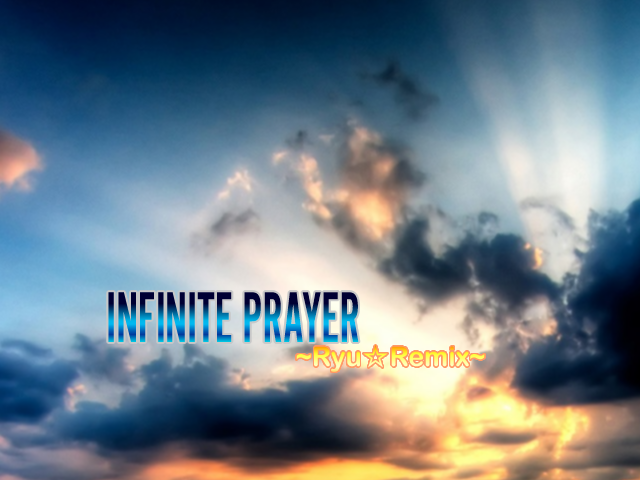 http://i216.photobucket.com/albums/cc100/WolferIIDX/INFINITEPRAYER.png