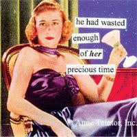 Anne Taintor Precious Time Retro Vintage Pictures, Images and Photos